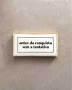 Quadro Azulejo Antes da Conquista Vem a Tentativa