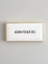 Quadro Azulejo Agora Foi Que Deu